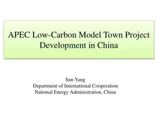 APEC Low-Carbon Model Town Project Development in China