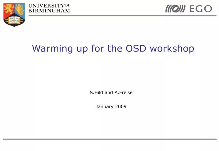 warming up for the osd workshop