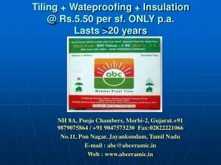 Tiling + Wateproofing + Insulation @ Rs.5.50 per sf. ONLY p.a. Lasts &gt;20 years