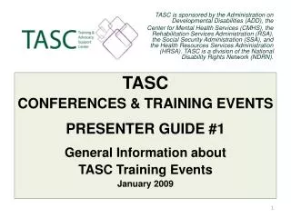 TASC is sponsored by the Administration on Developmental Disabilities (ADD), the