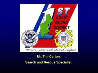 Mr. Tim Carton Search and Rescue Specialist