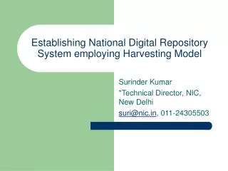 Establishing National Digital Repository System employing Harvesting Model