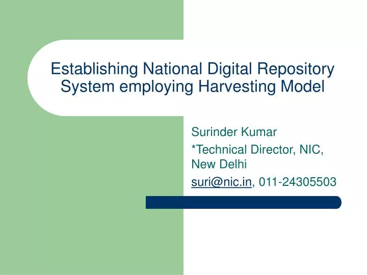 establishing national digital repository system employing harvesting model