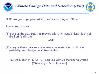 Climate Change Data and Detection ( C 2 D 2 )