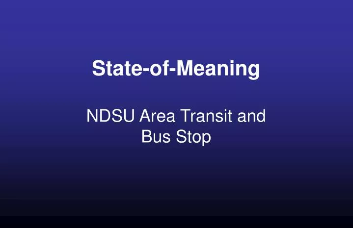 state of meaning ndsu area transit and bus stop