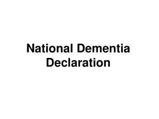 National Dementia Declaration