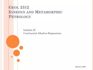 Geol 2312 Igneous and Metamorphic Petrology