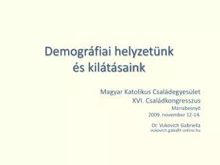 demogr fiai helyzet nk s kil t saink