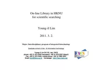 On-line Library in HKNU for scientific searching Young-il Lim 2011. 3. 2.