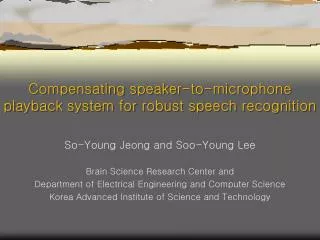 Compensating speaker-to-microphone playback system for robust speech recognition