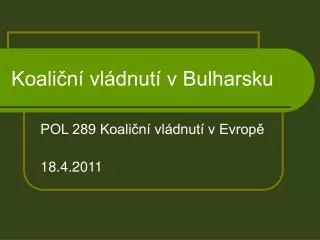 koali n vl dnut v bulharsku