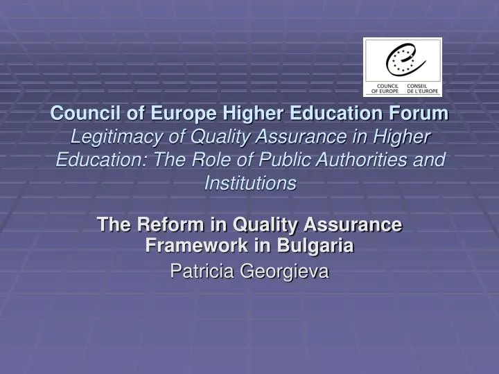 the reform in quality assurance framework in bulgaria patricia georgieva