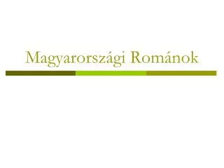 magyarorsz gi rom nok