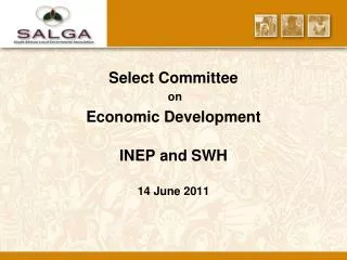 Select Committee on Economic Development INEP and SWH 14 June 2011