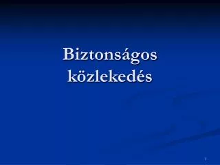 biztons gos k zleked s