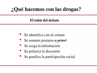 qu hacemos con las drogas