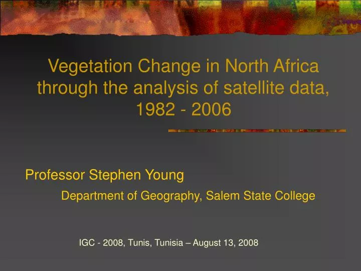 vegetation change in north africa through the analysis of satellite data 1982 2006