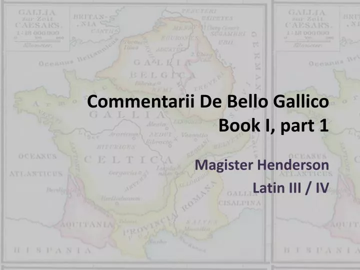 commentarii de bello gallico book i part 1