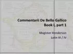 Commentarii De Bello Gallico Book I, part 1
