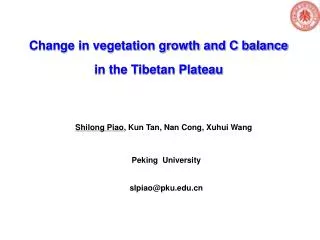 Change in vegetation growth and C balance in the Tibetan Plateau