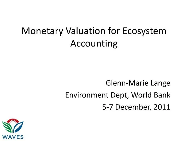 monetary valuation for ecosystem accounting