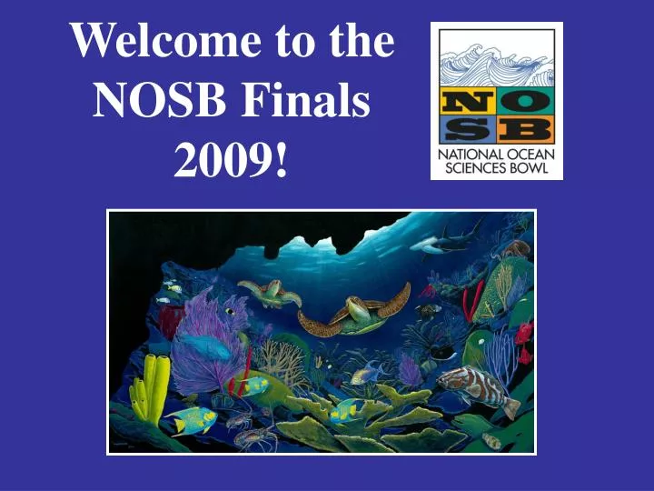 welcome to the nosb finals 2009
