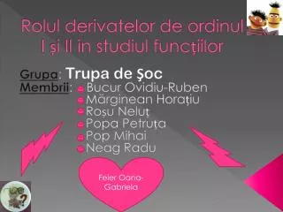 rolul derivatelor de ordinul i i ii in studiul func iilor