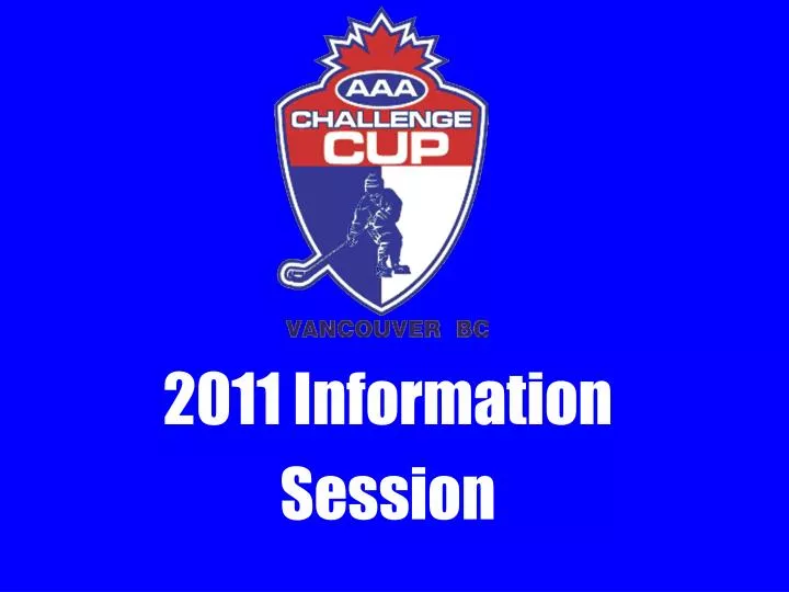 2011 information session