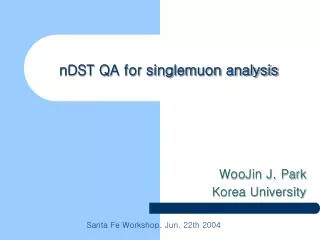 nDST QA for singlemuon analysis