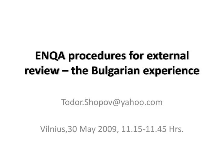 enqa procedures for external review the bulgarian experience
