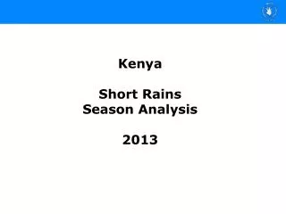 Kenya Short Rains Season Analysis 2013