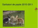 Sarbatori de paste 2010-2011 - slide 1