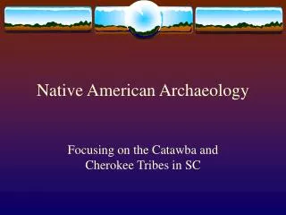 Native American Archaeology