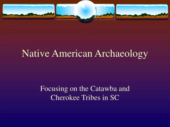 native american archaeology