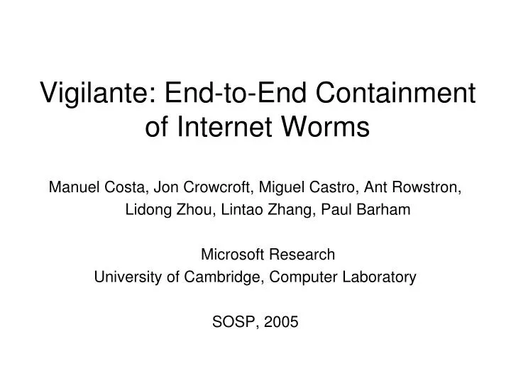 vigilante end to end containment of internet worms