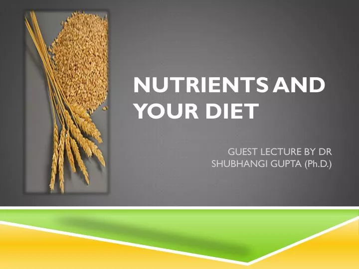 nutrients and your diet