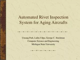 Automated Rivet Inspection System for Aging Aircrafts