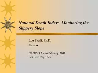 National Death Index: Monitoring the Slippery Slope