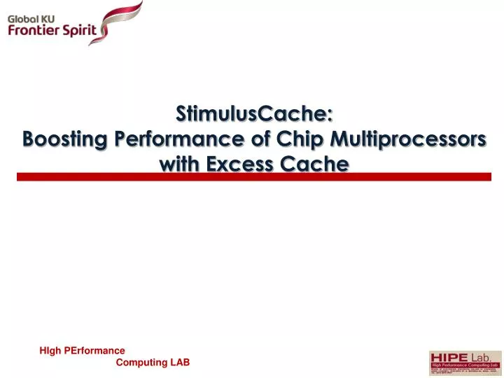 stimuluscache boosting performance of chip multiprocessors with excess cache