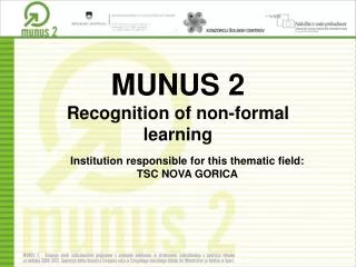 MUNUS 2 Recognition of non-formal learning