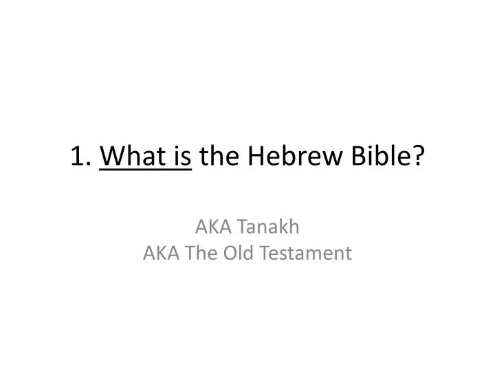 1 what is the hebrew bible
