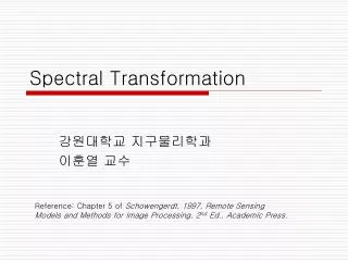 Spectral Transformation