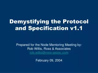 Demystifying the Protocol and Specification v1.1