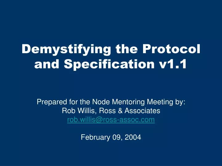 demystifying the protocol and specification v1 1