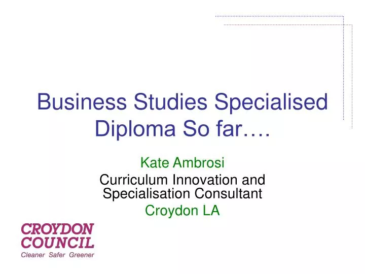business studies specialised diploma so far