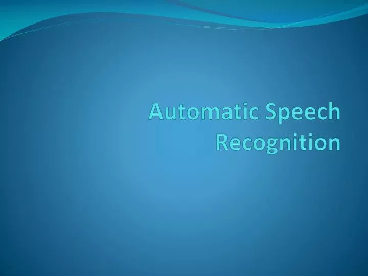 automatic speech recognition