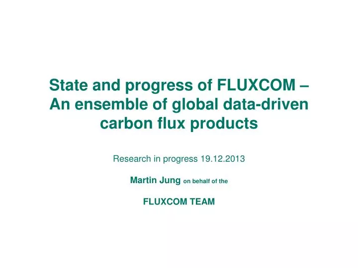 state and progress of fluxcom an ensemble of global data driven carbon flux products