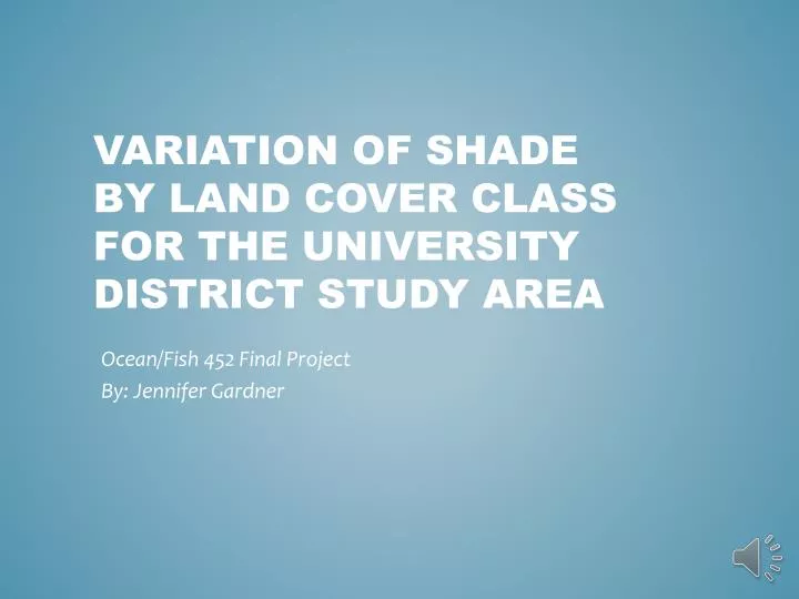 variation of shade by land cover class for the university district study area