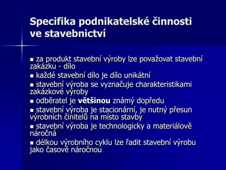 specifika podnikatelsk innosti ve stavebnictv