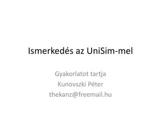 ismerked s az unisim mel